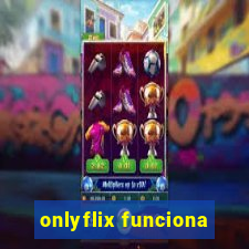 onlyflix funciona